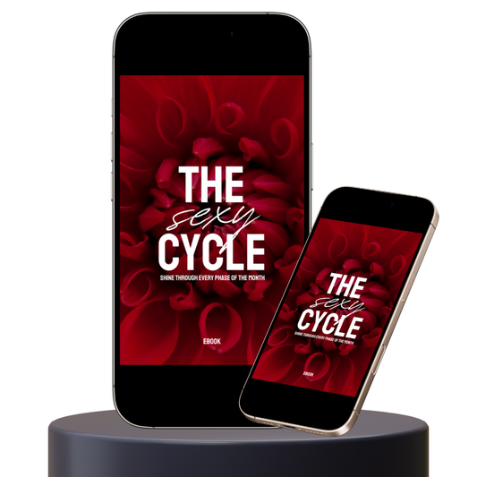 E-book - The Sexy Cycle: Shine Through Every Phase of the Month